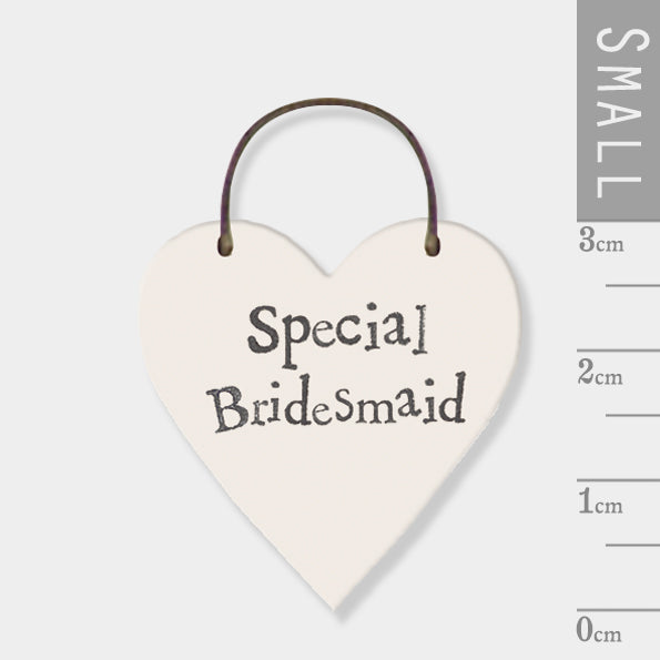 East Of India Mini Wooden Heart Sign - Special Bridesmaid